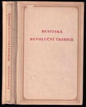 František Kavka: Husitská revoluční tradice
