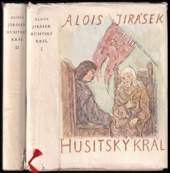 Alois Jirásek: Husitský král