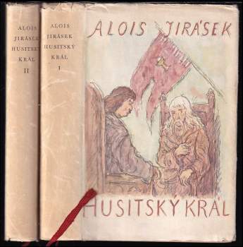 Alois Jirásek: Husitský král