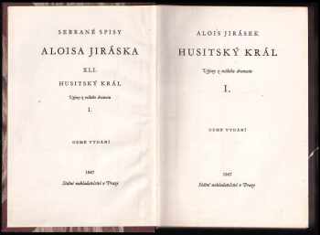 Alois Jirásek: Husitský král I - II
