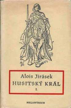 Alois Jirásek: Husitský král