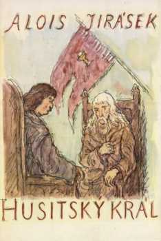 Alois Jirásek: Husitský král