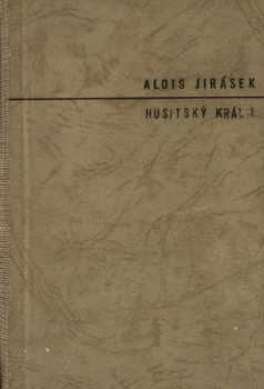 Alois Jirásek: Husitský král