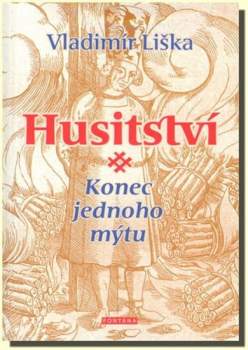 Husitství - konec jednoho mýtu?