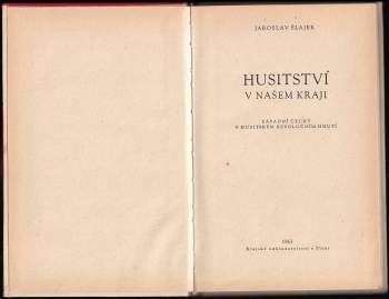 Jaroslav Šlajer: Husitství v našem kraji