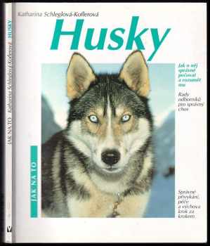 Katharina Schlegl-Kofler: Husky