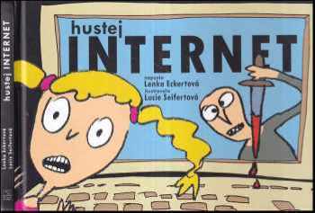 Lenka Eckertová: Hustej internet