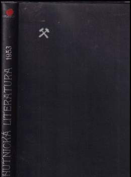 Hutnická literatura 1953 vydaná v Československu