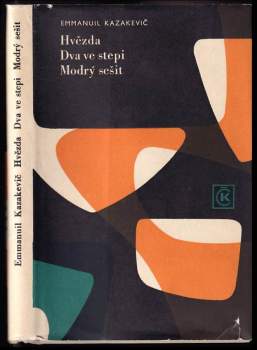 Hvězda ; Dva ve stepi ; Modrý sešit