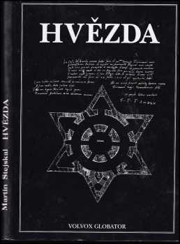 Hvězda : pokus o vymezení pražského letohrádku jako filosofického obydlí - Martin Stejskal (1994, Volvox Globator) - ID: 691218