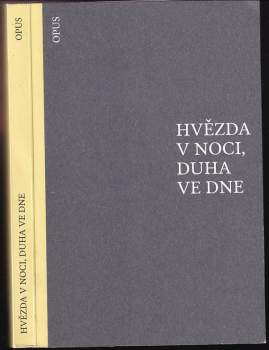 Hvězda v noci, duha ve dne