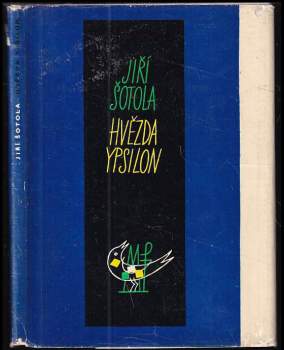 Hvězda Ypsilon - Jiří Šotola (1962, Mladá fronta) - ID: 790319