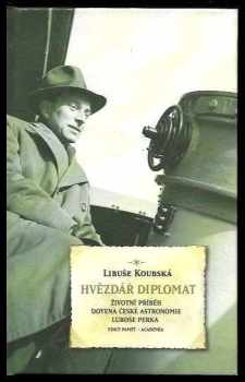 Libuše Koubská: Hvězdář diplomat