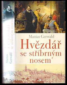 Mattias Gerwald: Hvězdář se stříbrným nosem