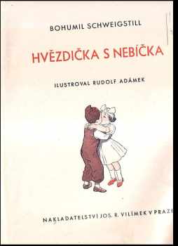 Bohumil Schweigstill: Hvězdička s nebíčka