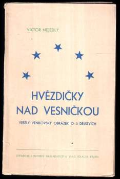 Viktor Nejedlý: Hvězdičky nad vesničkou