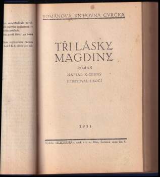 Mirko Stanojevič: Hvězdná královna + Tři lásky Magdiny + Věrnost za věrnost + Luciin hřích - SVÁZÁNO DO JEDNOHO SVAZKU