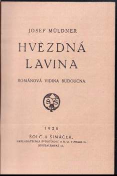 Josef Müldner: Hvězdná lavina