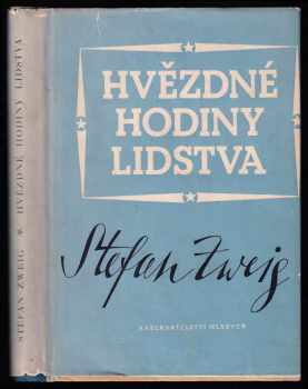 Stefan Zweig: Hvězdné hodiny lidstva