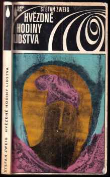 Hvězdné hodiny lidstva : dvanáct historických miniatur - Stefan Zweig (1971, Mladá fronta) - ID: 731961