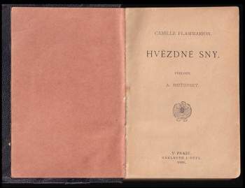 Guy de Maupassant: Hvězdné sny + Pouť nebeská a několik jiných cest vesmírem + Dědictví