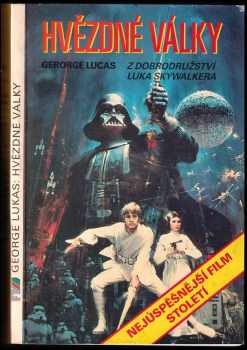 Hvězdné války : [z dobrodružství Luka Skywalkera] - George Lucas (1991, Premiéra) - ID: 824485