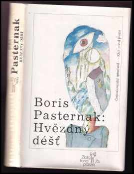 Hvězdný déšť : výbor z poezie - Boris Leonidovič Pasternak (1989, Československý spisovatel) - ID: 480796