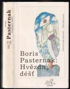 Hvězdný déšť : výbor z poezie - Boris Leonidovič Pasternak (1989, Československý spisovatel) - ID: 565718