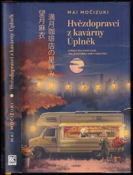 Mai Mochizuki: Hvězdopravci z kavárny Úplněk