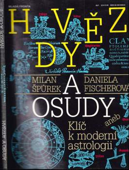 Hvězdy a osudy, aneb, Klíč k moderní astrologii