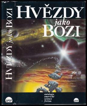 Hvězdy jako bozi : antologie americké science fiction