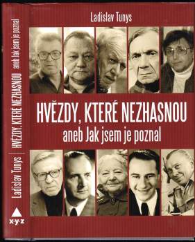 Hvězdy, které nezhasnou, aneb, Jak jsem je poznal