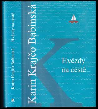 Karin Krajčo Babinská: Hvězdy na cestě