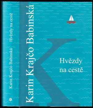 Karin Krajčo Babinská: Hvězdy na cestě