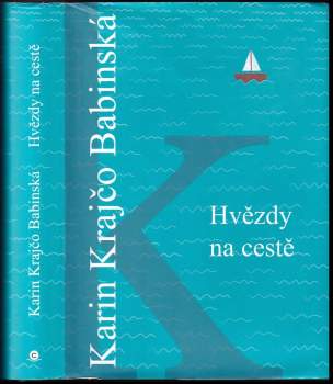 Karin Krajčo Babinská: Hvězdy na cestě