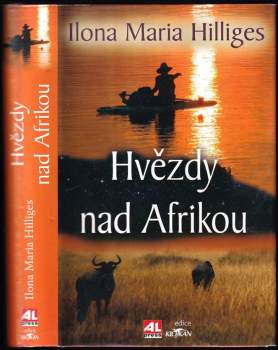 Ilona Maria Hilliges: Hvězdy nad Afrikou