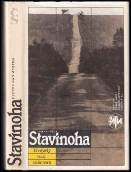 František Stavinoha: Hvězdy nad městem