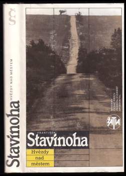 František Stavinoha: Hvězdy nad městem