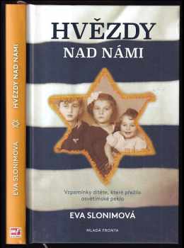 Hvězdy nad námi : vzpomínky dítěte, které prežilo osvětimské peklo