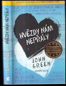 John Green: Hvězdy nám nepřály