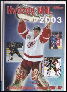 Hvězdy NHL 2003 + Češi a Slováci v sezoně 2001-02