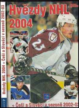 Hvězdy NHL 2004 + Češi a Slováci v sezoně 2002-03