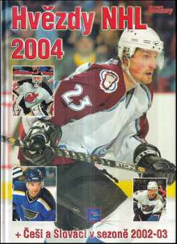 Ulrik Cahn: Hvězdy NHL 2004 + Češi a Slováci v sezoně 2002-03