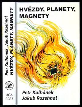 Hvězdy, planety, magnety, aneb, Třináctero příběhů o magnetech ve vesmíru