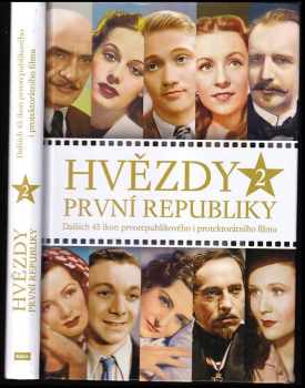 Alžběta Nagyová: Hvězdy první republiky 2 : Dalších 45 ikon prvorepublikového i protektorátního filmu