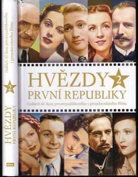 Alžběta Nagyová: Hvězdy první republiky 2 : Dalších 45 ikon prvorepublikového i protektorátního filmu