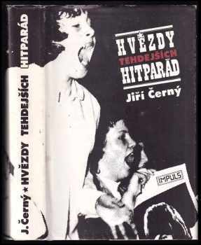 Jiří Černý: Hvězdy tehdejších hitparád