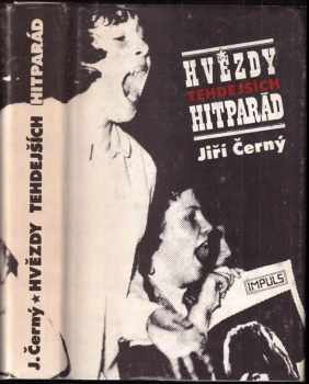 Jiří Černý: Hvězdy tehdejších hitparád