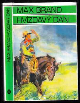Max Brand: Hvízdavý Dan