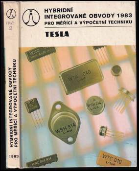 Hybridní integrované obvody 1983 pro telekomunikace a všeobecné použití